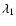 $\lambda_1$