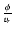 $\frac{\phi}{v_{r}}$