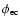 $\phi _{\rm ec}$