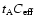 $t_{\rm A} C_{\rm eff}$