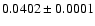 $0.0402\pm 0.0001$