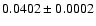 $0.0402\pm 0.0002$