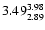 $\rm 3.49^{3.98}_{2.89}$