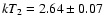$kT_2=2.64\pm0.07$