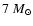 $7~ M_\odot$