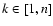 $k\in [1,n]$