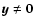 $\vec{y}\neq \vec{0}$