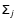 $\tens{\Sigma}_j$