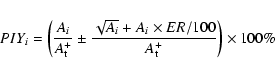 \begin{displaymath}PIY_i = \left( \frac{A_i }{A^{+}_{\rm t}} \pm \frac{ \sqrt{A_i}+ A_i \times ER/100}{A^{+}_{\rm t}} \right) \times 100\%
\end{displaymath}
