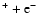 $^{+} + {\rm e}^-$