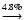 $\stackrel{4.8\%}{\longrightarrow}$