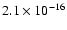 $2.1\times 10^{-16}$