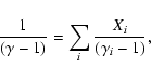 \begin{displaymath}{1\over {(\gamma - 1)}} = \sum_i {X_i\over {(\gamma_i - 1)}},
\end{displaymath}