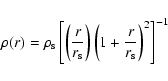 \begin{displaymath}\rho(r) = \rho_{\rm s} \left[\left( r \over r_{\rm s} \right)
\left( 1 + {r \over r_{\rm s}} \right)^2 \right]^{-1}
\end{displaymath}