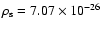 $\rho_{\rm s} = 7.07 \times 10^{-26}$