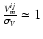 $\frac{V_{m}^{ij}}{\sigma_{V}}\simeq1$