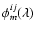 $\phi_{m}^{ij}(\lambda)$
