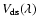 $V_{\rm ds}(\lambda)$