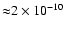 ${\approx}2 \times 10^{-10}$