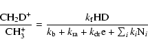\begin{displaymath}\frac{{\rm CH_{2}D^{+}}}{{\rm CH_{3}^{+}}} = \frac{k_{\rm f}{...
... k_{\rm ra} + k_{\rm dr}{\rm e} + \sum_{i} k_{i}{{\rm N}_{i}}}
\end{displaymath}