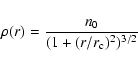 \begin{displaymath}\rho(r)=\frac{n_0}{(1+(r/r_{\rm c})^2)^{3/2}}
\end{displaymath}