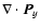 $\nabla\cdot\vec{ P}_{y} $
