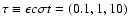 $\tau \equiv \epsilon c \sigma t =
(0.1,1,10)$