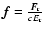 $\vec{
f}=\frac{\vec{ F}_{\rm r}}{c E_{\rm r}}$