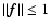 $\Vert\vec{ f}\Vert \le 1$