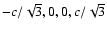 $-c/\sqrt{3},0,0,c/\sqrt{3}$