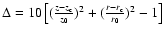 $\Delta=10 \left[ (\frac{z-z_{\rm c}}{z_0})^2 + (\frac{r-r_{\rm c}}{r_0})^2 -1
\right]$