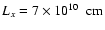 $L_x=7 \times 10^{10} \; {\rm
~cm}$