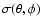 $\sigma (\theta ,\phi )$