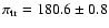 $\pi_{\rm tr} = 180.6 \pm 0.8$