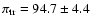 $\pi_{\rm tr} = 94.7 \pm 4.4$