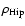$\rho_{\rm Hip}$