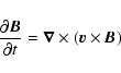 \begin{displaymath}%
\frac{\partial\vec{B}}{\partial t}=\vec{\nabla}\times(\vec{v}\times\vec{B})
\end{displaymath}
