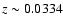 $z \sim 0.0334$