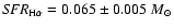 ${\it SFR}_{\rm H\alpha} = 0.065 \pm 0.005~M_{\odot}$