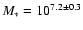 $M_\ast=10^{7.2\pm0.3}$