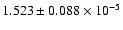 $1.523 \pm 0.088 \times 10^{-5}$