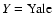 $Y=\rm Yale$