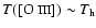 $T([\hbox{O {\sc iii}}]) \sim T_{\rm
h}$