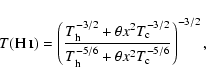 \begin{displaymath}
T(\hbox{H {\sc i}})=\left(\frac{T_{\rm h}^{-3/2}+\theta x^2T...
...}{T_{\rm h}^{-5/6}+\theta x^2T_{\rm c}^{-5/6}}\right)^{-3/2} ,
\end{displaymath}