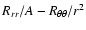 $R_{rr}/A-R_{\theta\theta}/r^2$