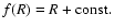 $f(R)=R+{\rm const.}$