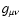 $g_{\mu\nu}$