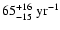 $65^{+16}_{-15}~\rm yr^{-1}$