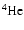 $\rm {}^{4}\kern-0.6ptHe$