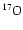 $\rm {}^{17}\kern-0.6ptO$